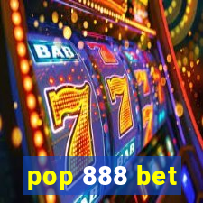 pop 888 bet